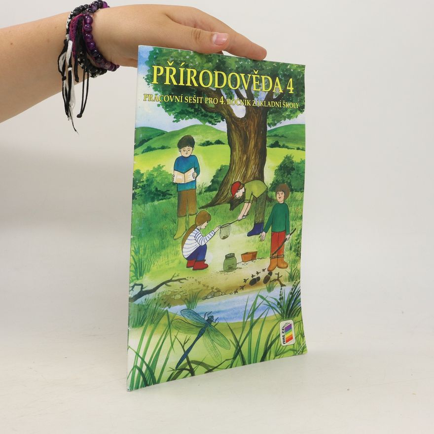Věra Štiková Přírodověda 4. Pracovní sešit pro 4. ročník