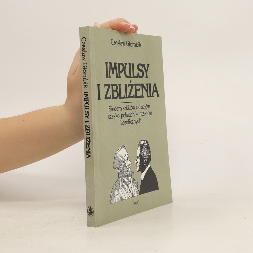 Czesław Głombik Impulsy i zbliżenia