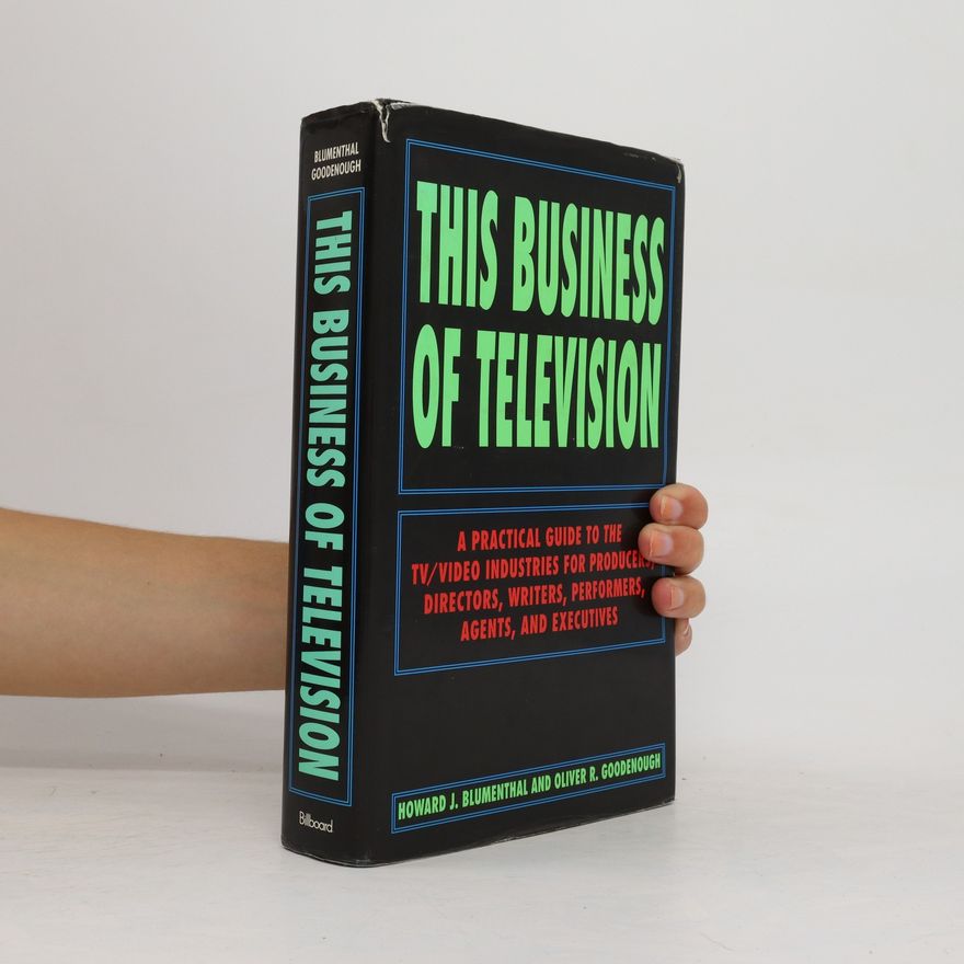 Oliver R. Goodenough This Business of Television