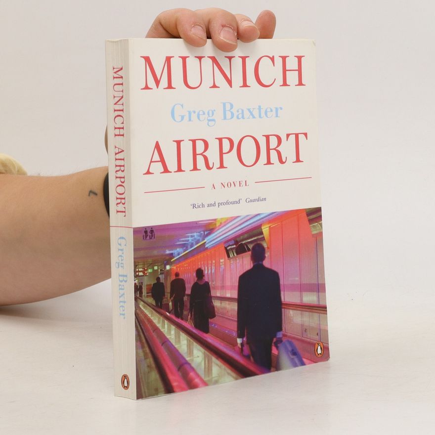 Greg Baxter Munich Airport