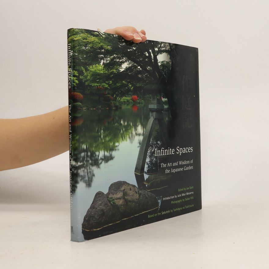 Sadao Hibi Infinite Spaces. The Art and Wisdom of the Japanese Garden