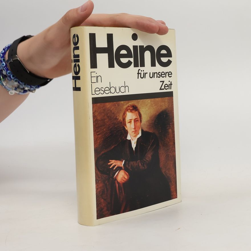 Autorenkollektiv Heine für unsere zeit. Ein Lesebuch