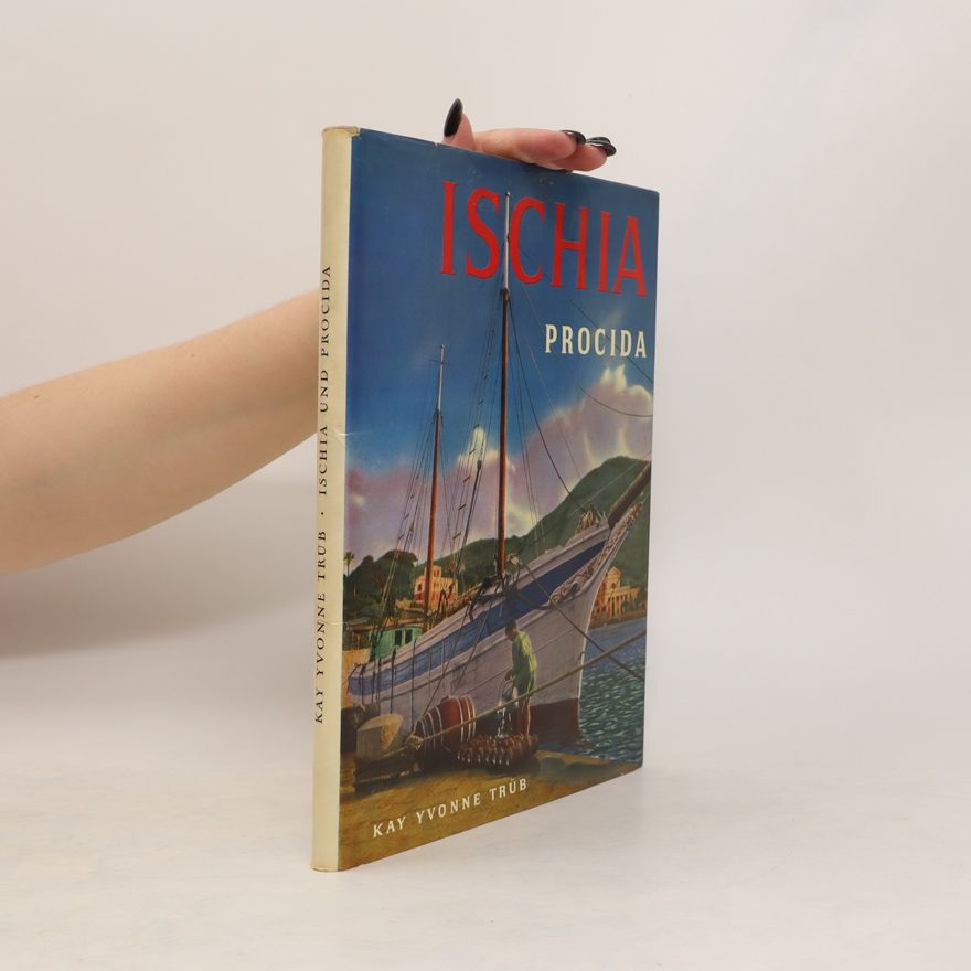 Kay Yvonne Trüb Ischia und Procida