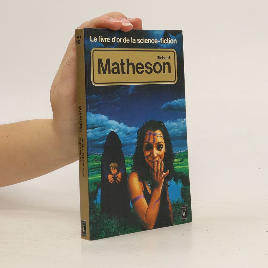 Richard Matheson Le livre d'or de la science-fiction