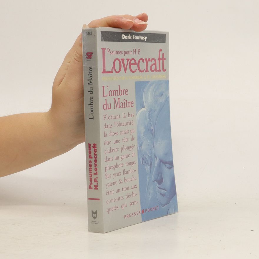 Howard Phillips Lovecraft L'ombre du Maître