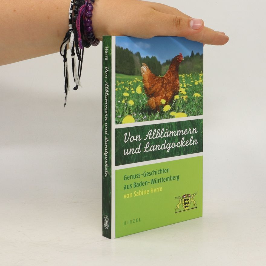 Sabine Herre Von Alblämmern und Landgockeln