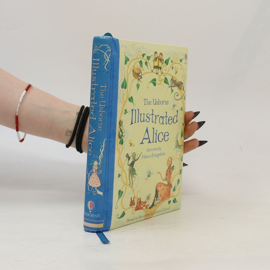 Lesley Sims The Usborne illustrated Alice