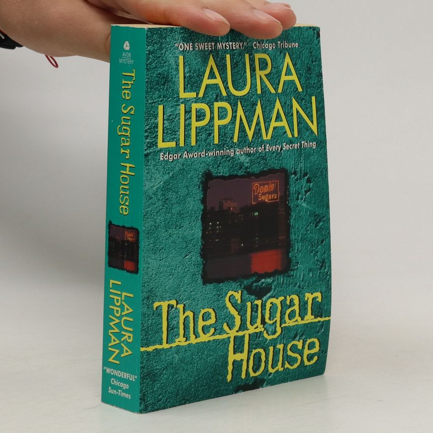 Laura Lippman The Sugar House