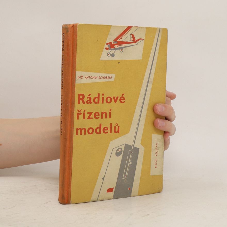 Antonín Schubert Rádiové řízení modelů