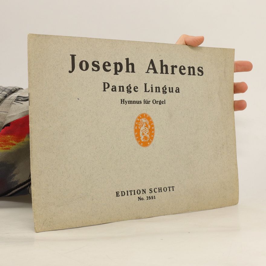 Joseph Ahrens Pange Lingua. Hymnus für Orgel