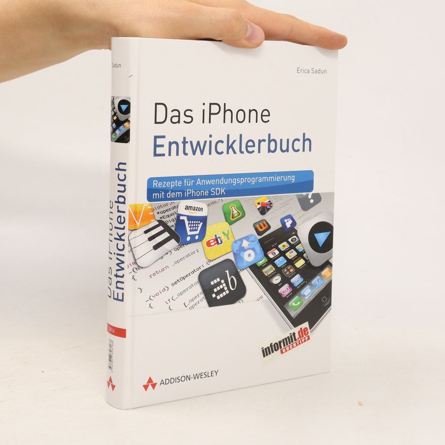 Erica Sadun Das iPhone-Entwicklerbuch