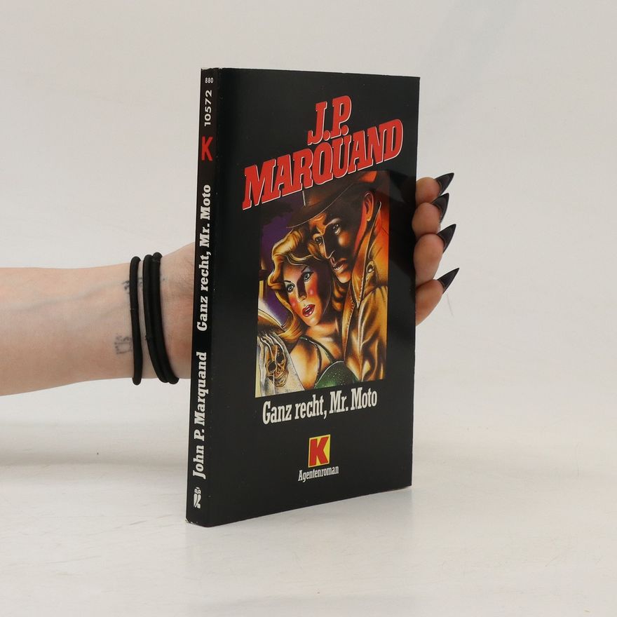 John P. Marquand Ganz recht, Mr. Moto