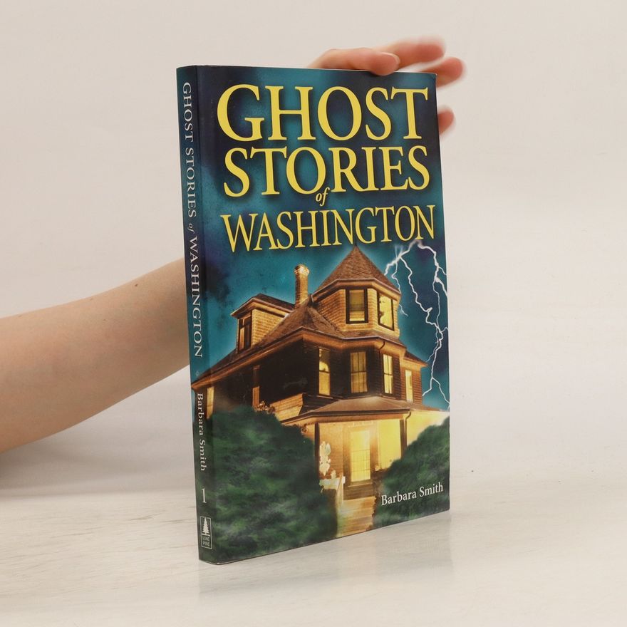 Barbara Smith Ghost Stories of Washington