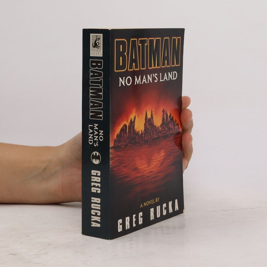 Greg Rucka Batman. No man's land