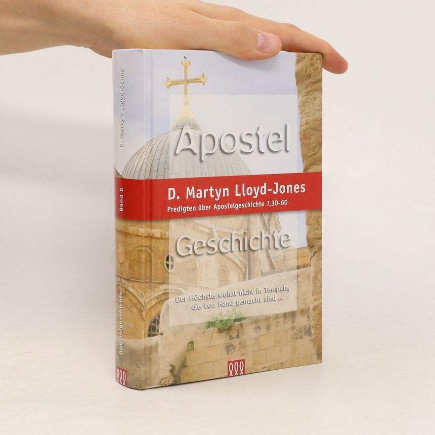 David Martyn Lloyd-Jones Apostelgeschichte. Band 5