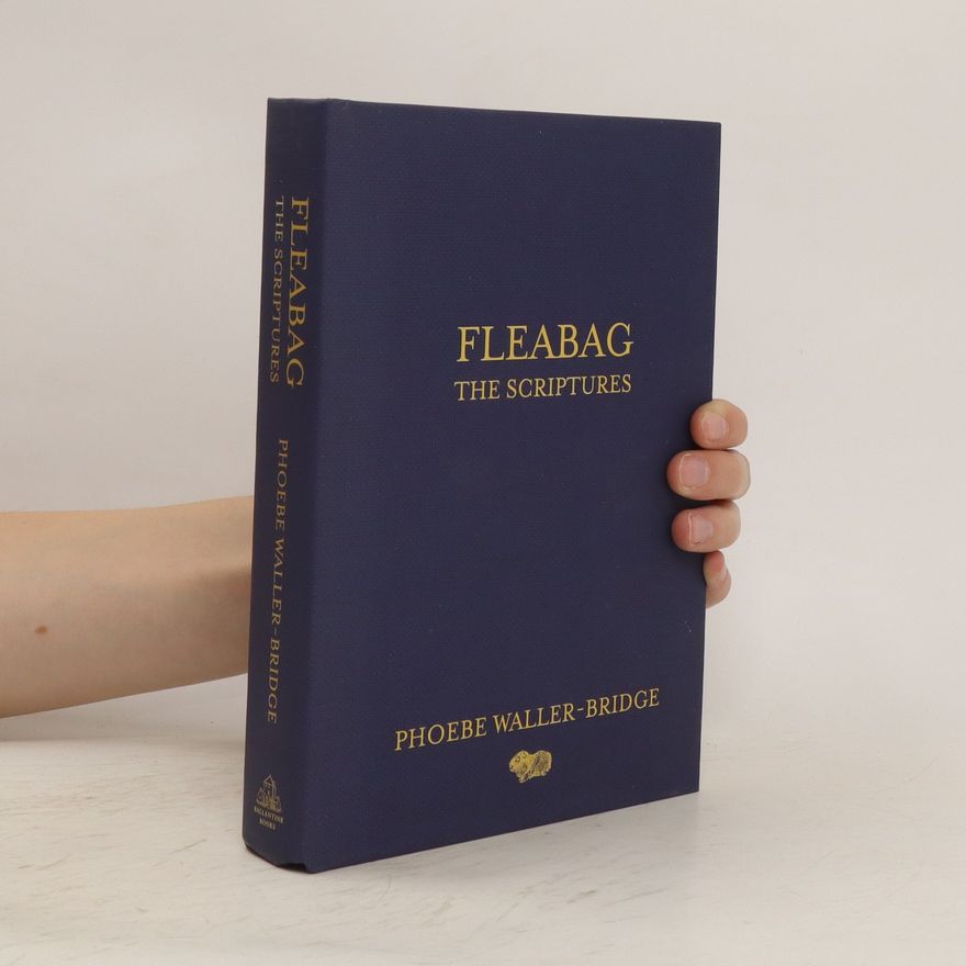 Phoebe Waller-Bridge Fleabag: The Scriptures