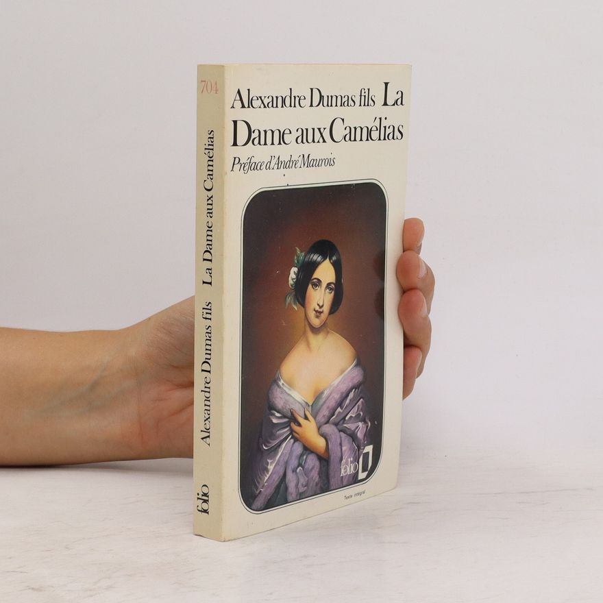 Alexandre Dumas der Jüngere La dame aux Camélias
