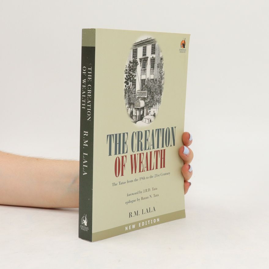 R. M. Lala The Creation of Wealth