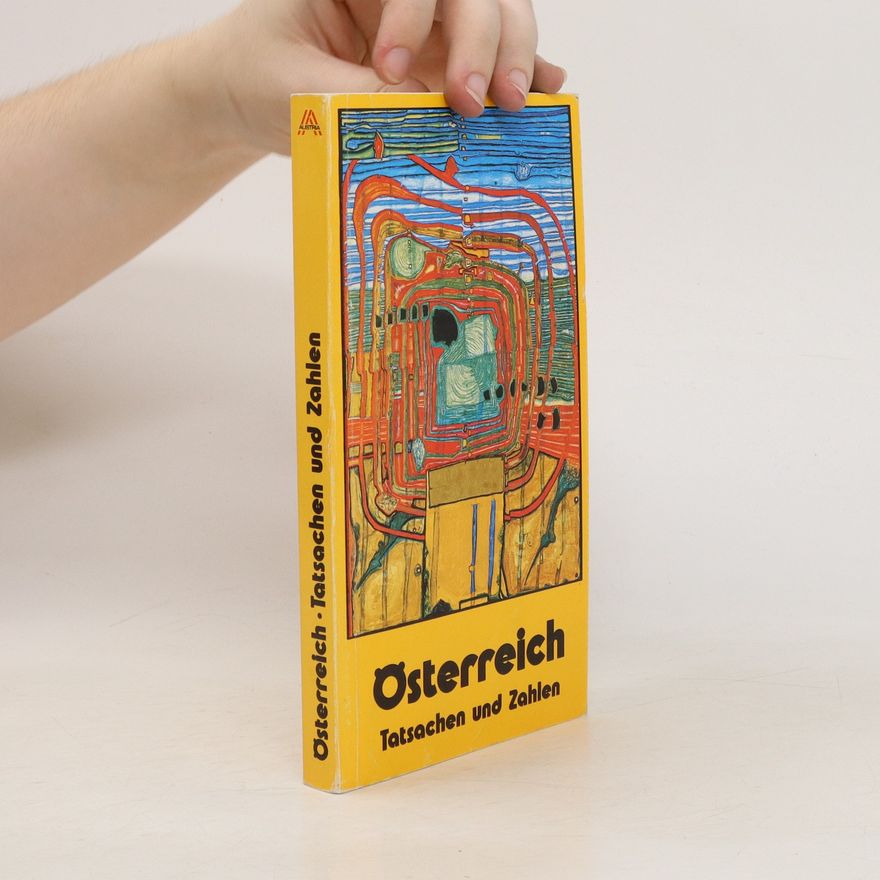 Autorenkollektiv Österreich. Tatsachen und Zahlen