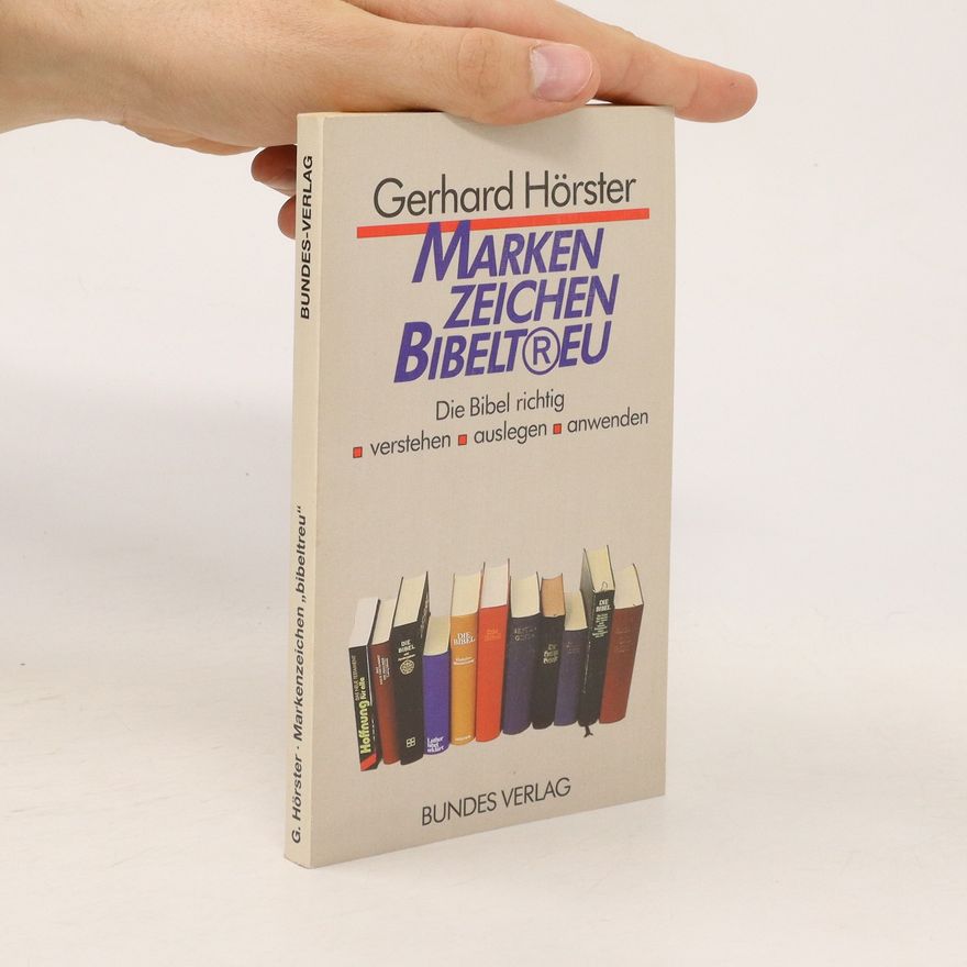 Gerhard Hörster Markenzeichen bibeltreu
