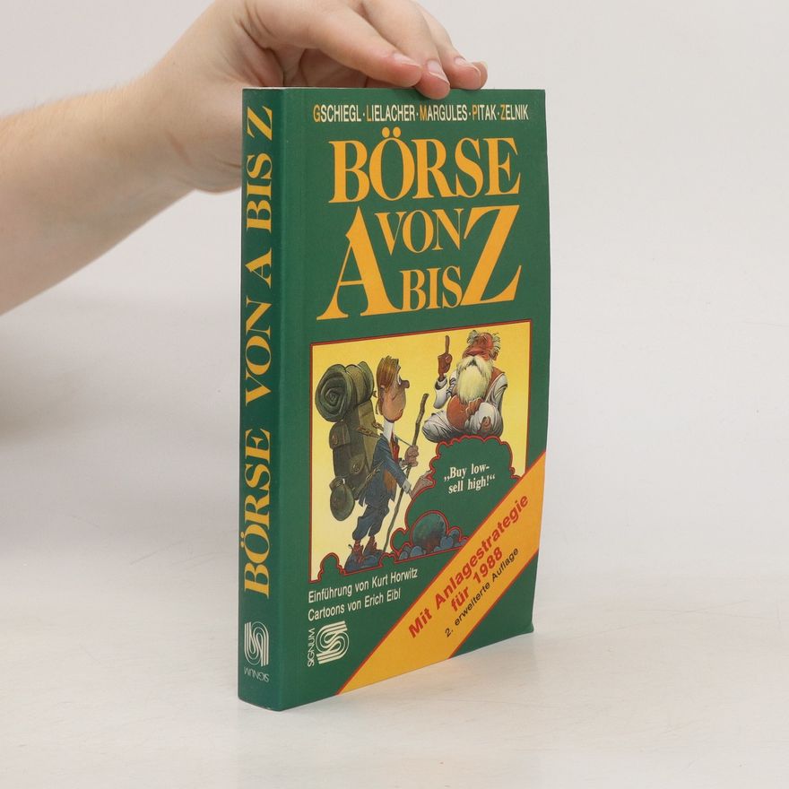 Franz Gschiegl Börse von A bis Z