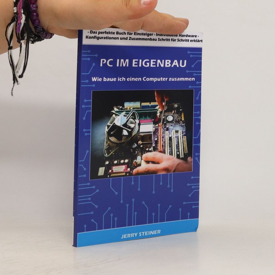 Jerry Steiner PC Im Eigenbau