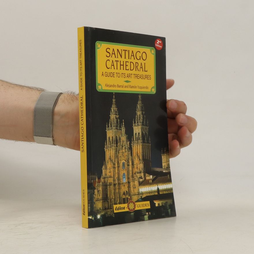 Autorenkollektiv Santiago Cathedral. A Guide to Its Art Treasures