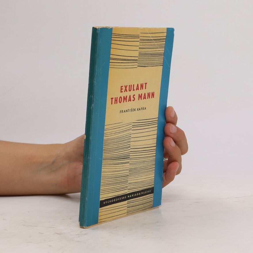 František Kafka Exulant Thomas Mann