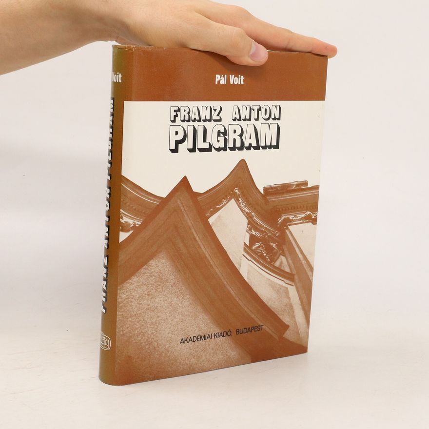 Pál Voit Franz Anton Pilgram