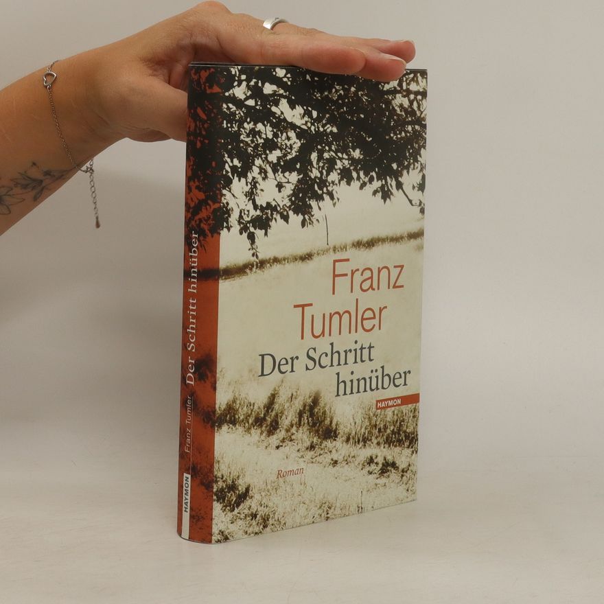 Franz Tumler Der Schritt hinüber