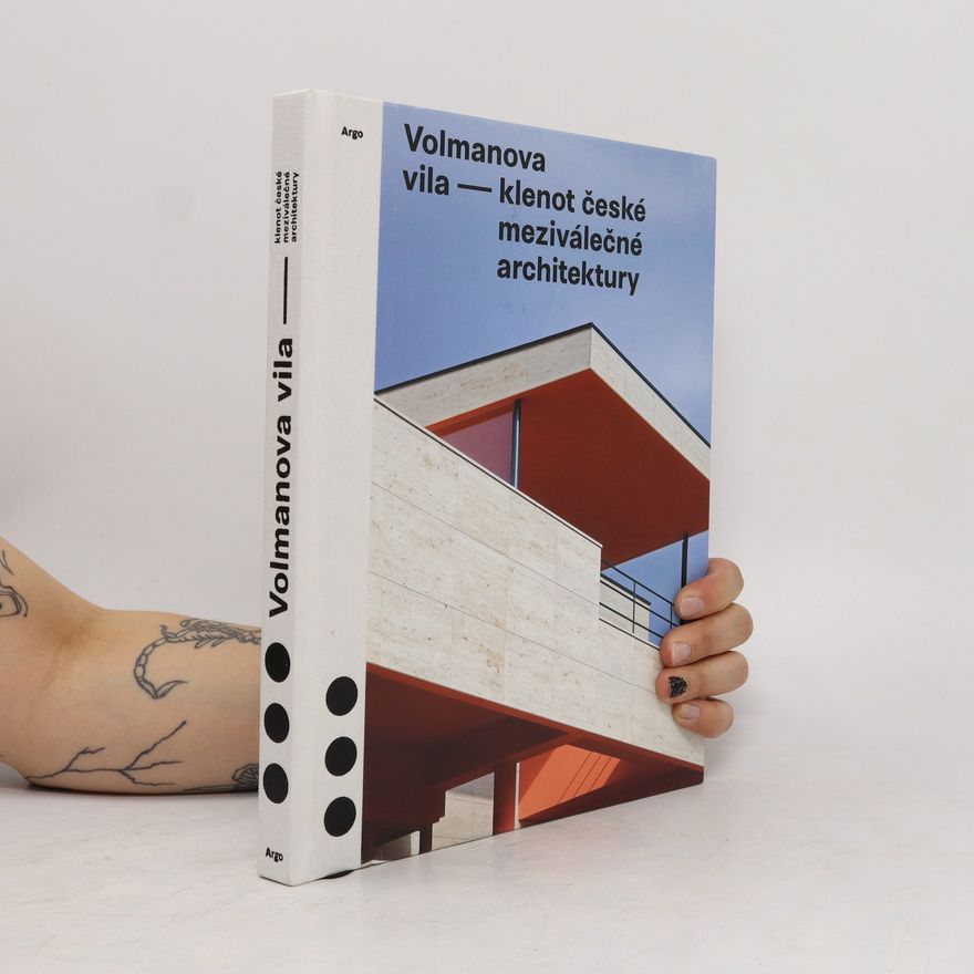 Various authors Volmanova vila - klenot české meziválečné architektury