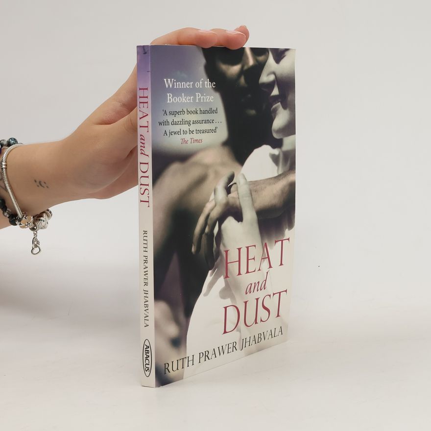 Ruth Prawer Jhabvala Heat and Dust