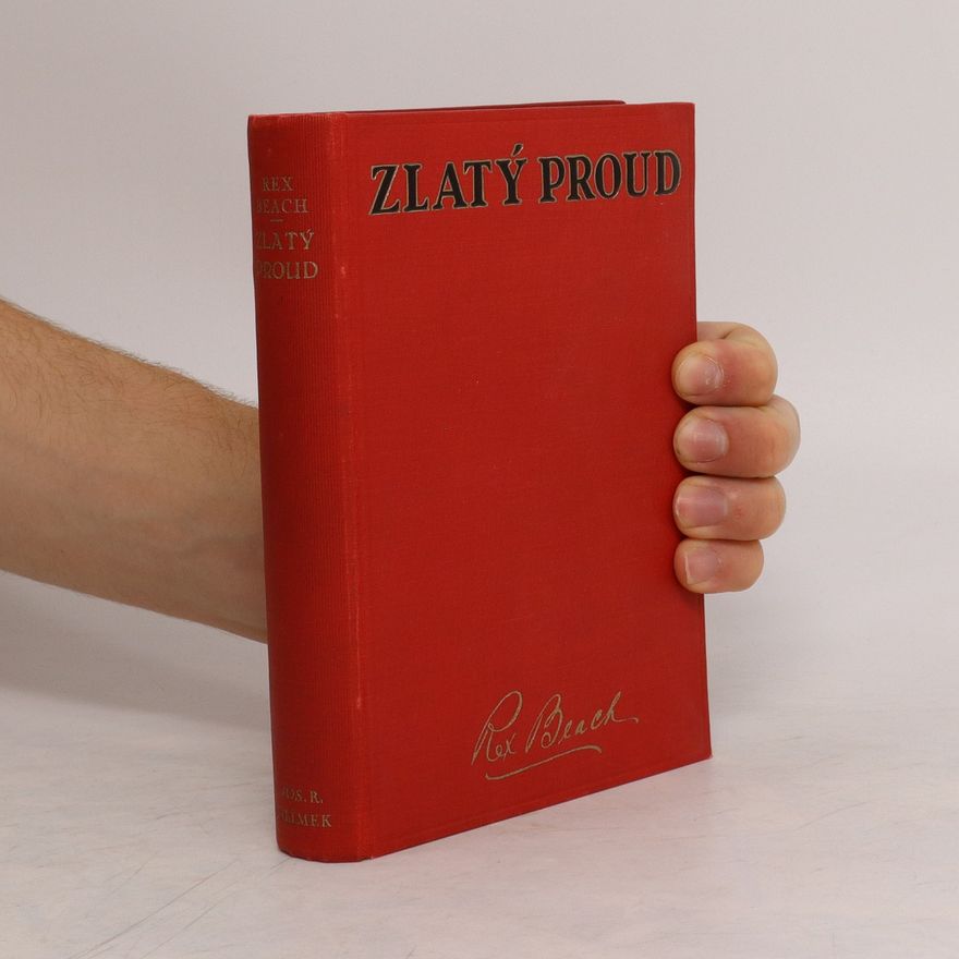 Rex Beach Zlatý proud