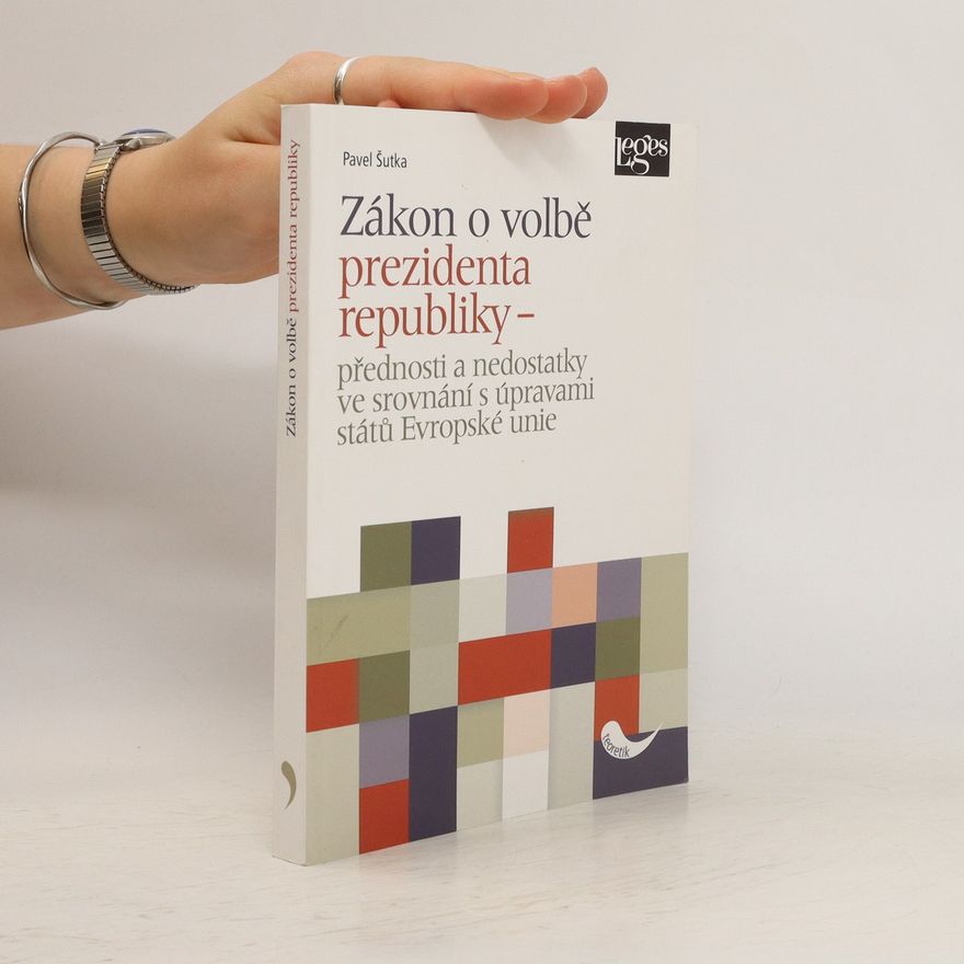 Pavel Šutka Zákon o volbě prezidenta republiky