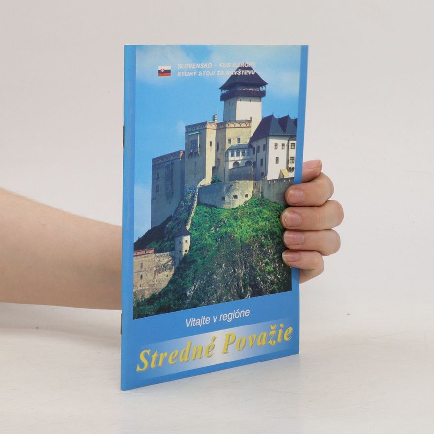 Various authors Vítajte v regióne Stredné Považie