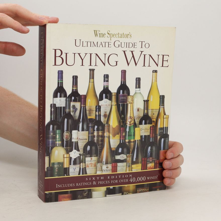 Various authors Wine Spectator´s : Ultimate Guide To Buying Wine