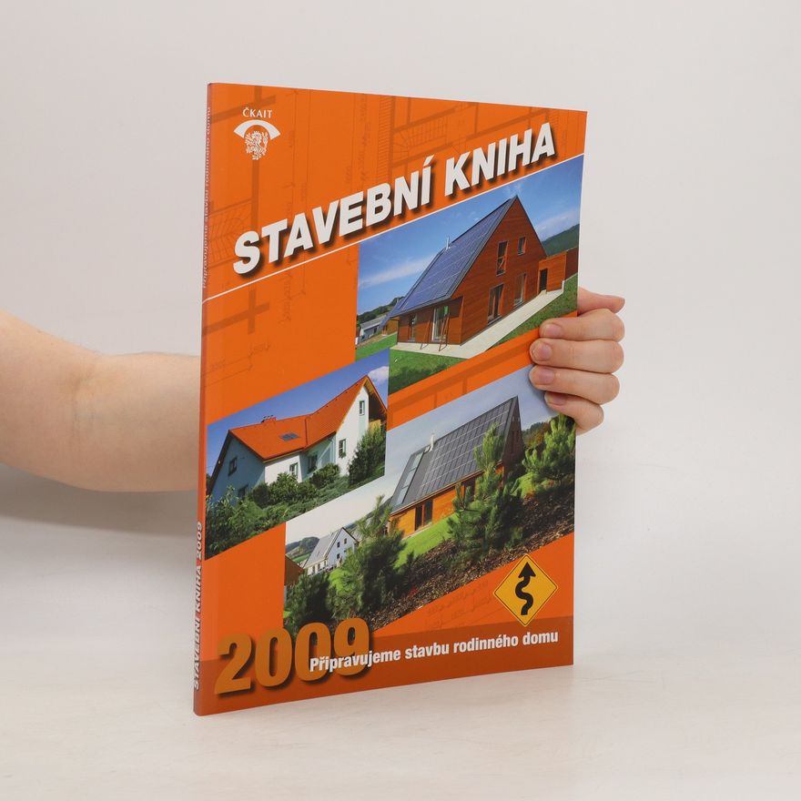 Auteurscollectief Stavební kniha 2009. Připravujeme stavbu rodinného domu