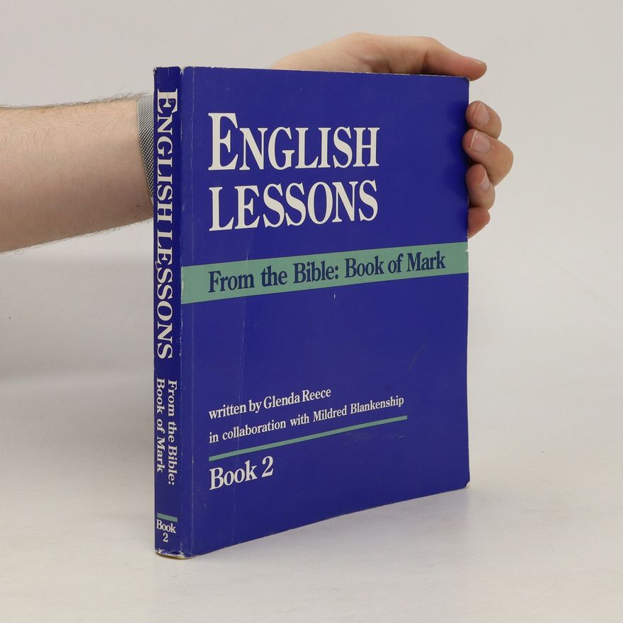 Mildred Blankenship English Lessons. From the Bible: Book of Mark. Book 2