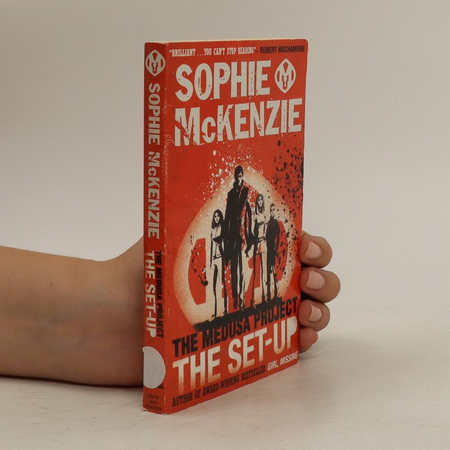 Sophie McKenzie The Medusa Project. The Set-up