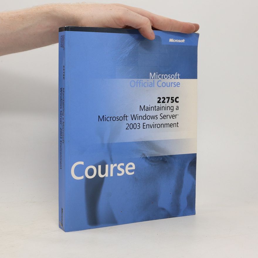Kolektiv autorů Microsoft Official Course 2275C