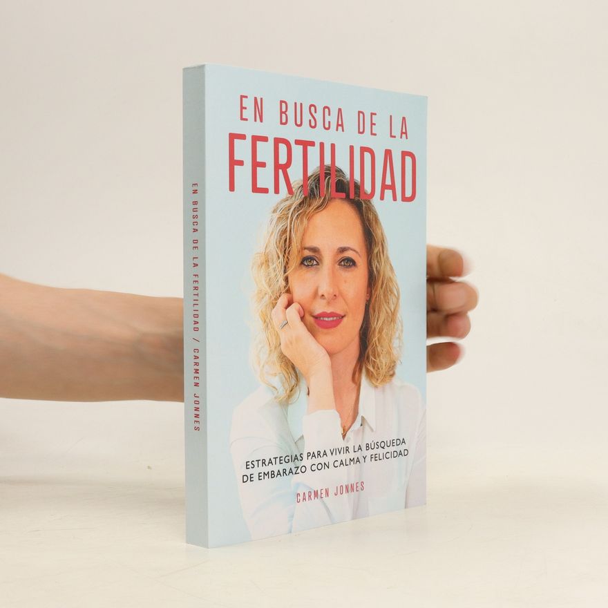 Carmen Jonnes En busca de la Fertilidad
