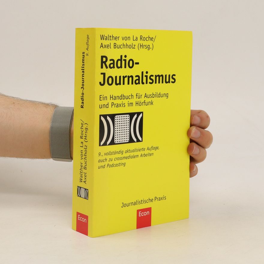 Walther von La Roche Radio-Journalismus