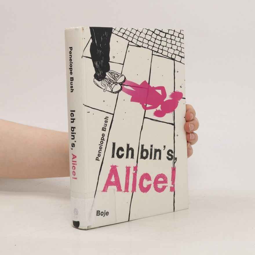 Penelope Bush Ich bin's, Alice!