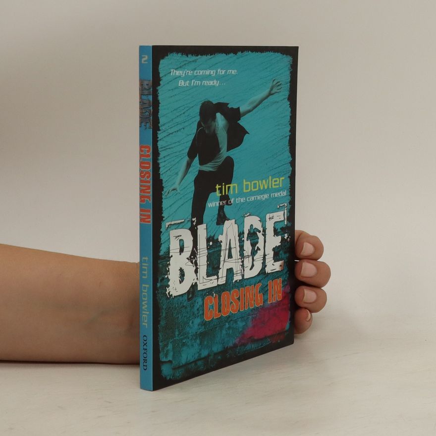 Tim Bowler Blade. Closing in