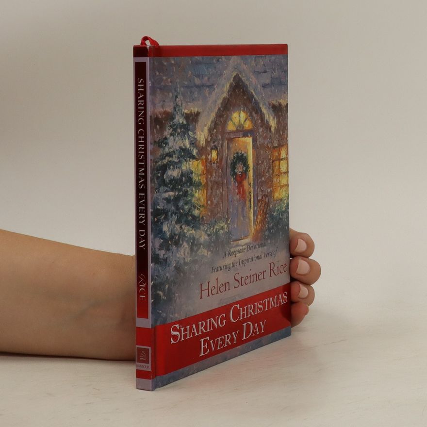 Helen Steiner Rice Sharing Christmas Every Day