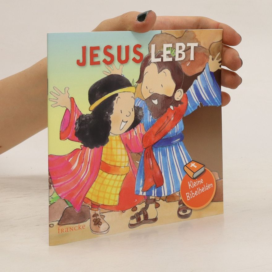 Catherine Groenewald Kleine Bibelhelden - Jesus lebt