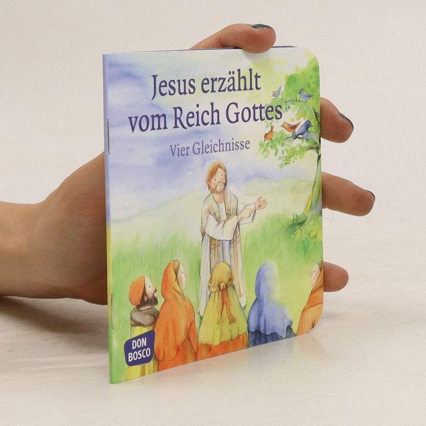 Monika Arnold Jesus erzählt vom Reich Gottes