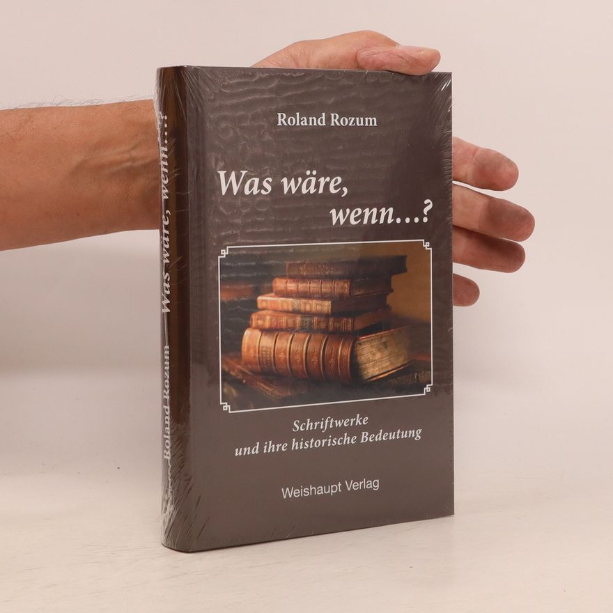 Roland Rozum Was wäre, wenn...?