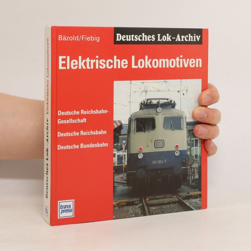 Dieter Bäzold Elektrische Lokomotiven
