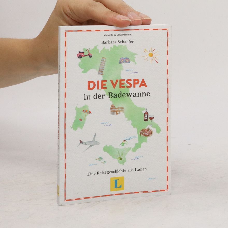 Barbara Schaeffer Die Vespa in der Badewanne